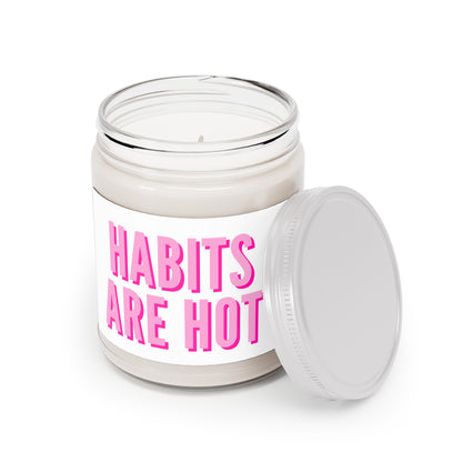 Habits Are Hot Candle
