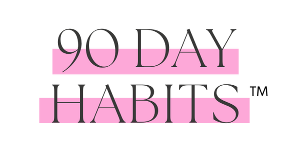 90 Days Habits
